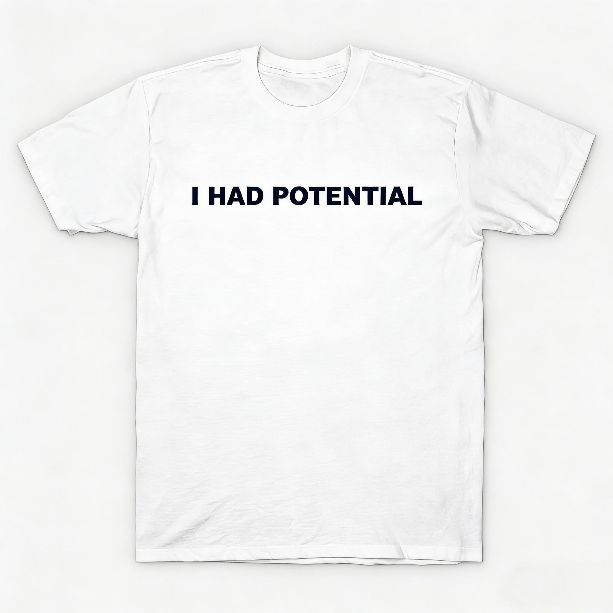

2026 movie ProjectHailMary I HAD POTENTIAL graphic Unisexs TShirt 100 Cotton Unisex ONeck Short Sleeve Oversized Y2k Tee 4XL