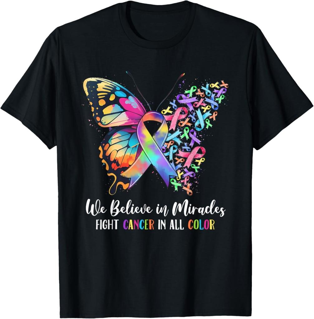 We Believe In Miracles Fight In All Color Supports The Cancer Gift Tshirt for Men and Women Fashionable and Casual Top