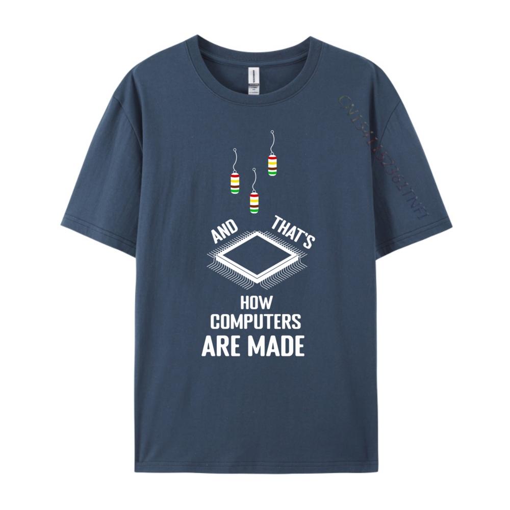 

That How Computers Are Made Computer Engineering Clothing Gifts For Men 3XL