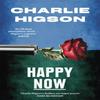 Happy Now by Charles Higson Paperback Book 9780349144856