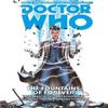 Doctor Who The Tenth Doctor Vol. 3 The Fountains of Forever By... 9781782767404