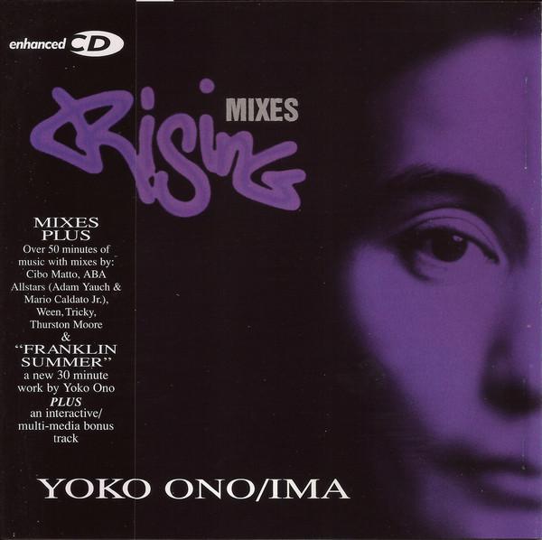 

CD YOKO ONO / IMA - Rising Mixes CDP724383726806 Capitol Records 1996 Japan Dance & Electronica Used