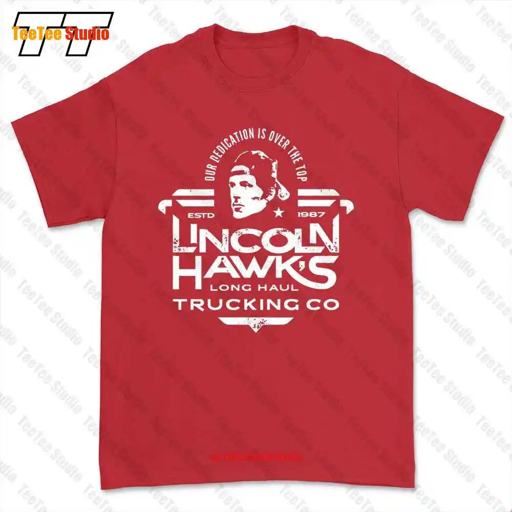 Lincoln Hawk Trucking Co Over Dedication Is Over The Top Estd 1987 Tshirt Tee RK7G S