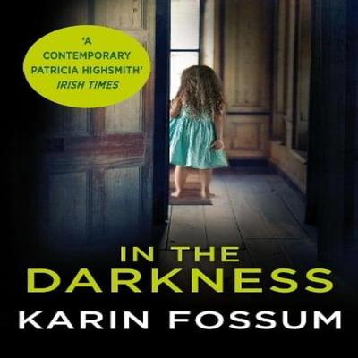 In the Darkness by Karin Fossum Paperback Book 9780099554974