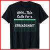 Oh... This Calls For A Spreadsheet Office Quote Saying Funny Black T-Shirt S-5XL
