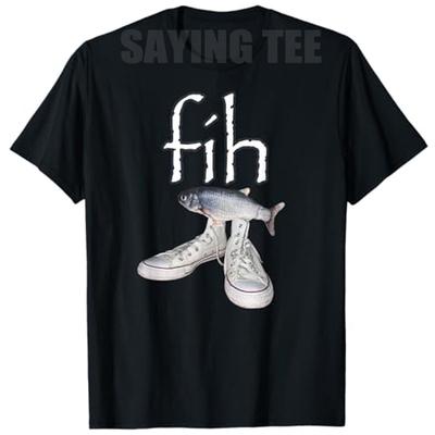 Fih Zapatos Pez Divertido Errores Ortográficos Humor Camiseta FisherUnisex FihCalling Diseño Y2k Atuendo Gráfico Unisexs Moda Frase Camiseta Novedad
