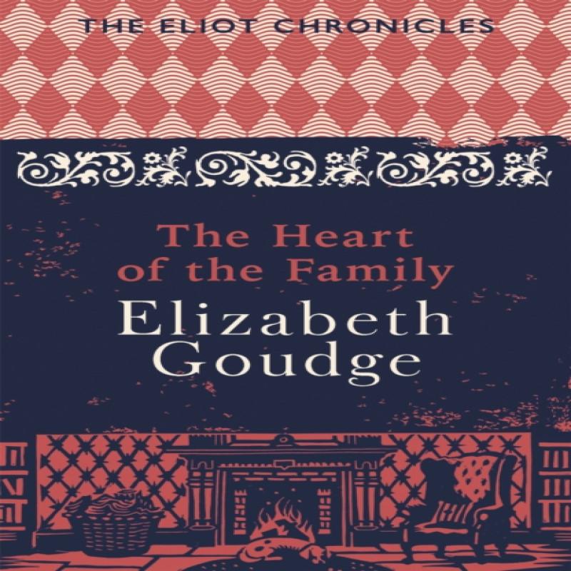 The Heart of the Family by Elizabeth Goudge Paperback Book 9781473655973