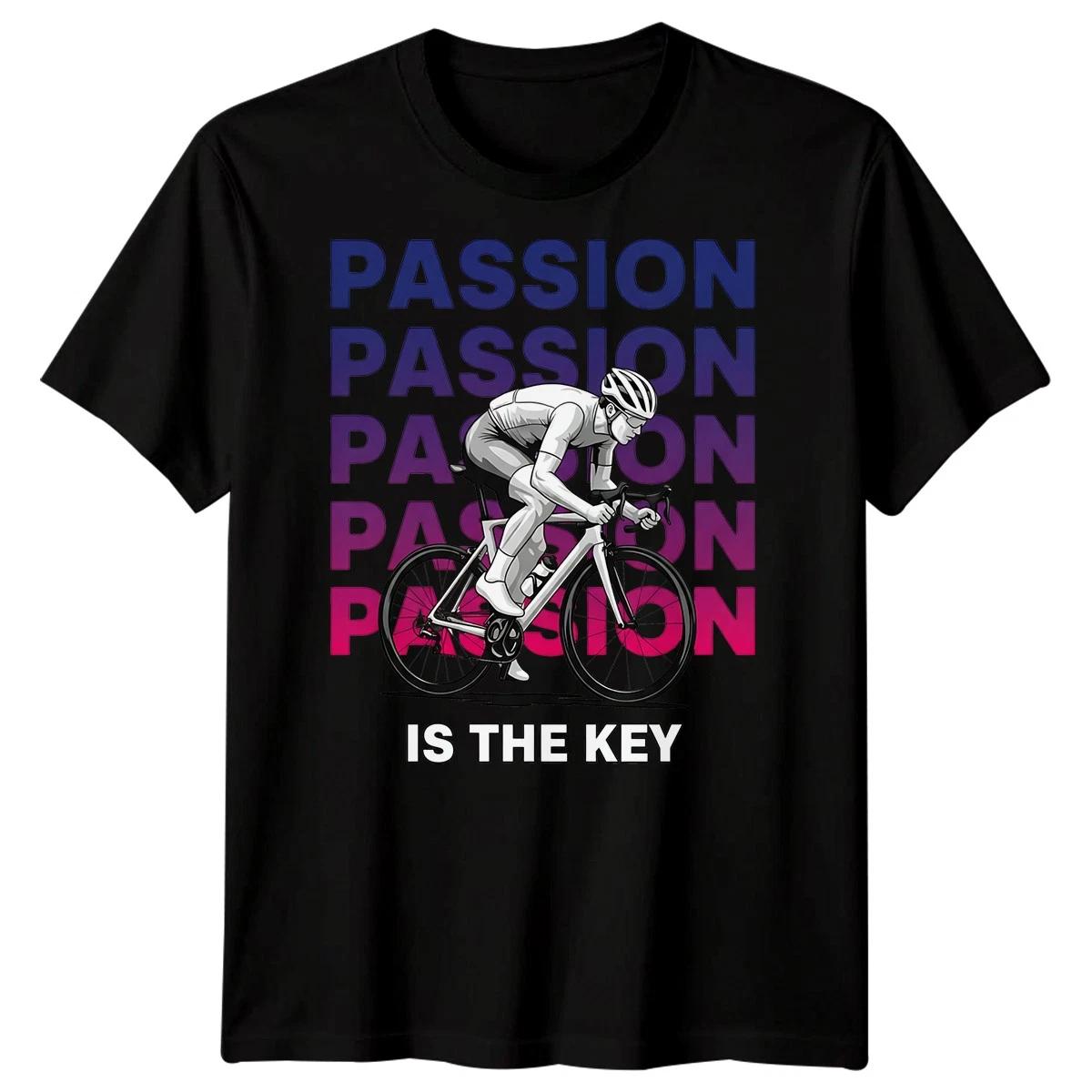 

Passion Is The Key Cycling Sports Mens T shirt Road Bike Enthusiast 4XL