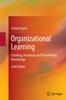 The Organizational Learning : Creating, Retaining and Transferring Knowledge Book