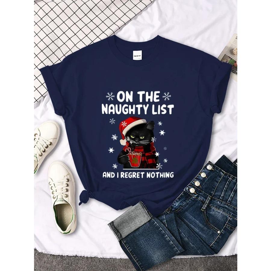 Cotton CHRISTMAS Female T-Shirts SANTA CAT ON THE NAUGHTY LIST AND I REGRET NOTHING Fashion Tee Clothing Harajuku Women Tops