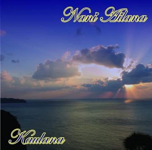 

CD KAULANA - Nani Ailana KAULANA004 Japan ObiWorld Music Used