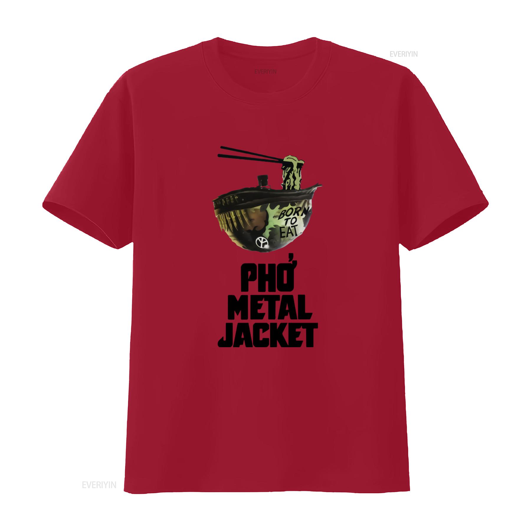 

Born To Eat Pho Metal Jacket T Shirt For Men And Women vintage Washed homme fashion Soft graphic Casual Slightly Unisex S