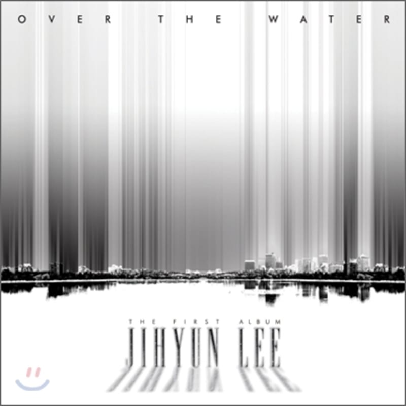 

Jihyun Lee (Jihyeon-ri) - Over The Water