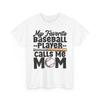 Baseball Mom Shirt, My Favorite Baseball Player Calls Me Mom Shirt