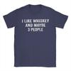 I Like Whiskey and Maybe 3 People Cotton T Shirt For Adult Summer  Y2K Casual T-Shirts Fashion Tee Shirt Oversize Casual Tops