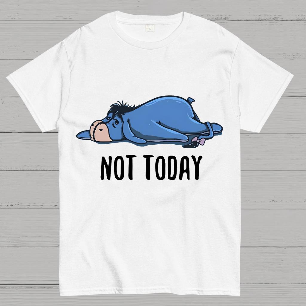 Not Today Funny Cotton Summer Casual Cool Loose T-Shirt