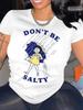 Don't Be Salty Woman with Umbrella T-shirt
