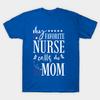 Unisex Fashion TShirt My Favorite Nurse Calls Me Mom Print TShirt Plus Size XS-6XL T-Shirt 100%Cotton Tops O Neck Short Sleeve Tees