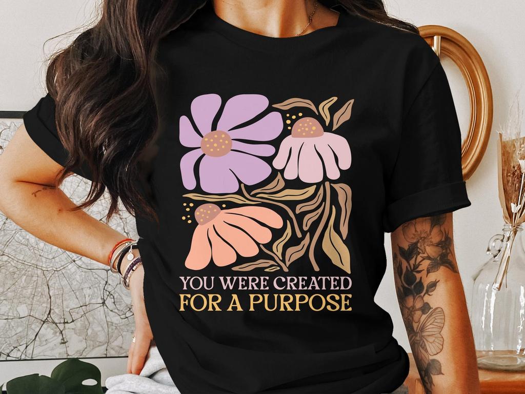 Purpose Flower T-Shirts, Christian Apparel, Bible Verse Shirt, Religious Gift, Faith Based Clothing, Jesus, God, Christianity