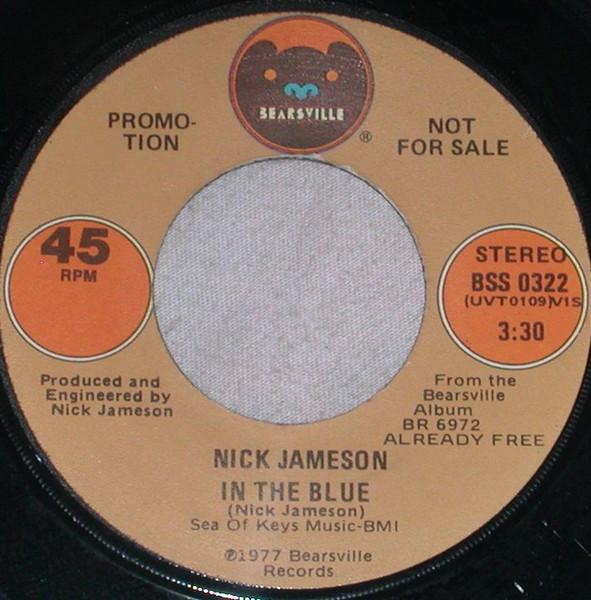 

7inch Record NICK JAMESON - In The Blue BSS0322 Bearsville 1977 US Rock Used