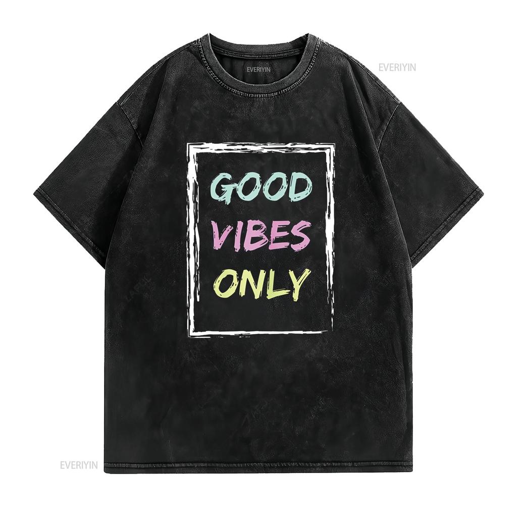 Women Tops Good Vibe Only Be Positive Inspirational Quote Short Seelve T Shirt vintage Washed Versatile Breathable Casual