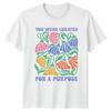 You Were Created For A Purpose Unisexs TShirt Retro Floral Inspirational
