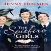 The Spitfire Girls by Jenny Holmes Paperback Book 9780552175821
