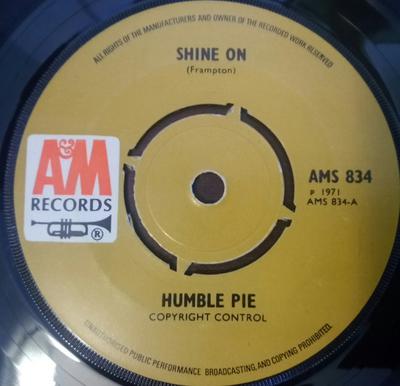 7inch Record HUMBLE PIE - Shine On AMS834 A&M Records 1971 UK Rock Used