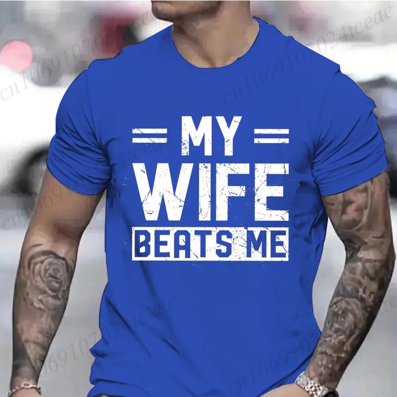 Mens Funny My Wife Beats Me T Shirts for Men Short Sleeve Shirt Funny Sarcastic Husband Graphic Tees Fashion Casual Men Tees S