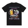 Alcoholics Dont Run In My Family Funny Meme T Shirt Mens Hip Hop Retro Dark Humor Tshirt Women Harajuku Y2k Oversized Tshirts