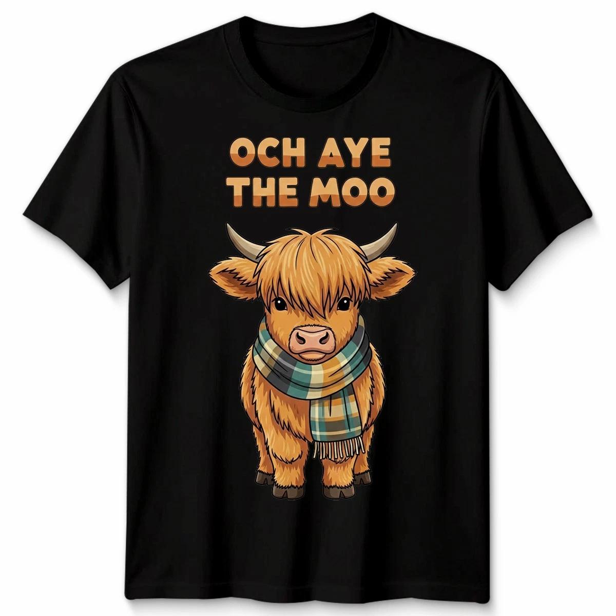 Och Aye The Moo Scotland Highland Cow Shop Funny Saying Unisex TShirt Gift S
