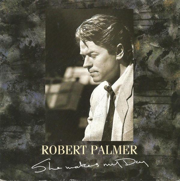 

7inch Record ROBERT PALMER - She Makes My Day EM65 EMI 1988 UK Rock Used
