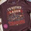 Laser Tagging T-Shirt for Gamers & Enthusiasts | I'd Rather Be Laser Tagging Funny Retro Gaming Tee Gift