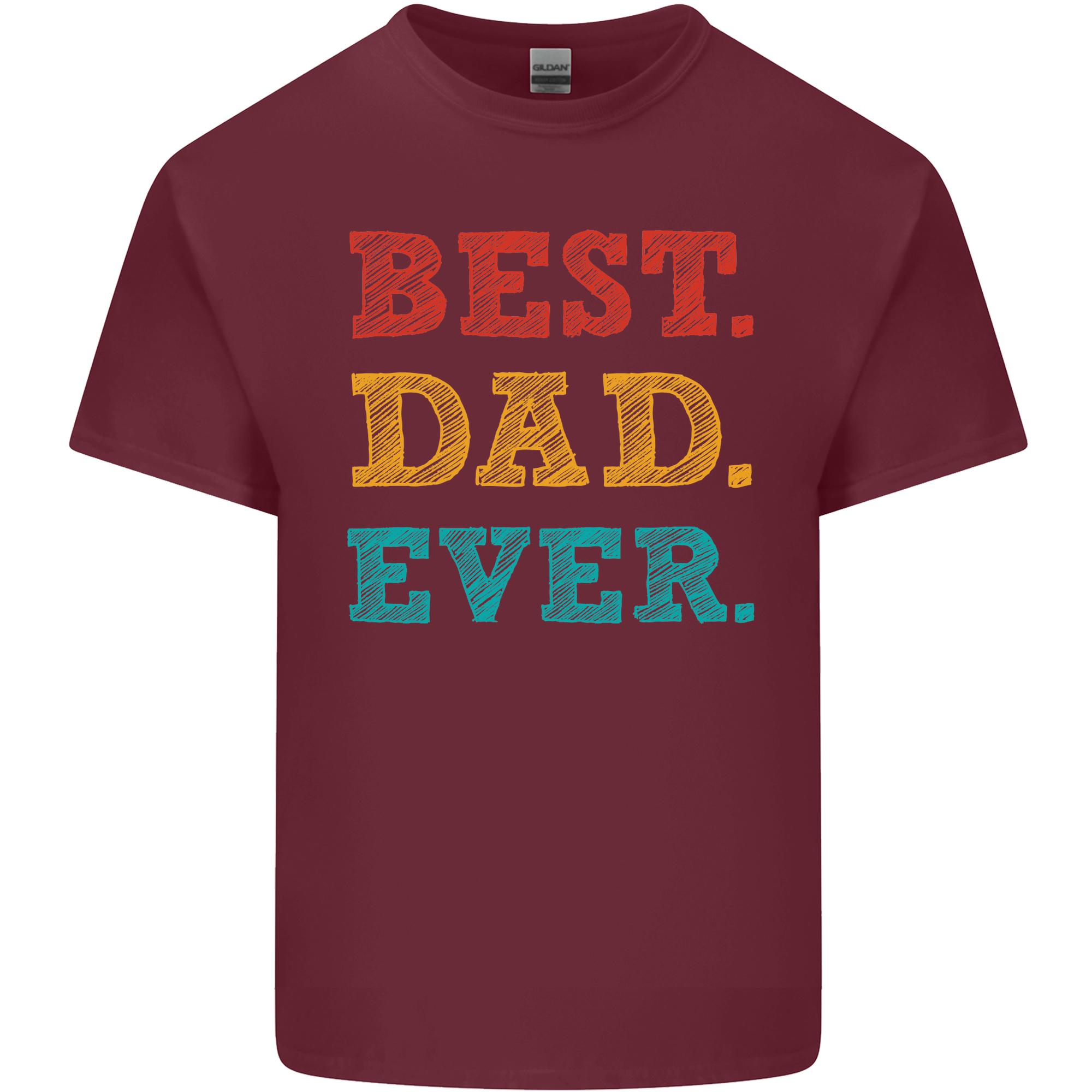 Best Dad Ever Fathers Day Gift Present Unisexs Light Cotton TShirt S