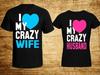 Love Crazy WIFE HUSBAND Print Lovers' T Shirt Short Sleeve O Neck Loose Couple Tshirt Women Man Tee Shirt Tops Camisetas Mujer