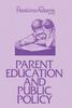 The Parent Education and Public Policy Book