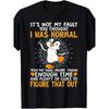 European Sizes Men'S Funny Penguin Graphic T-Shirt - "It'S Not My Fault You Thought I Was Normal" Humorous Saying with Cute Penguin Design