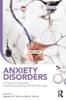 The Anxiety Disorders : A Guide for Integrating Psychopharmacology and Psychotherapy Book