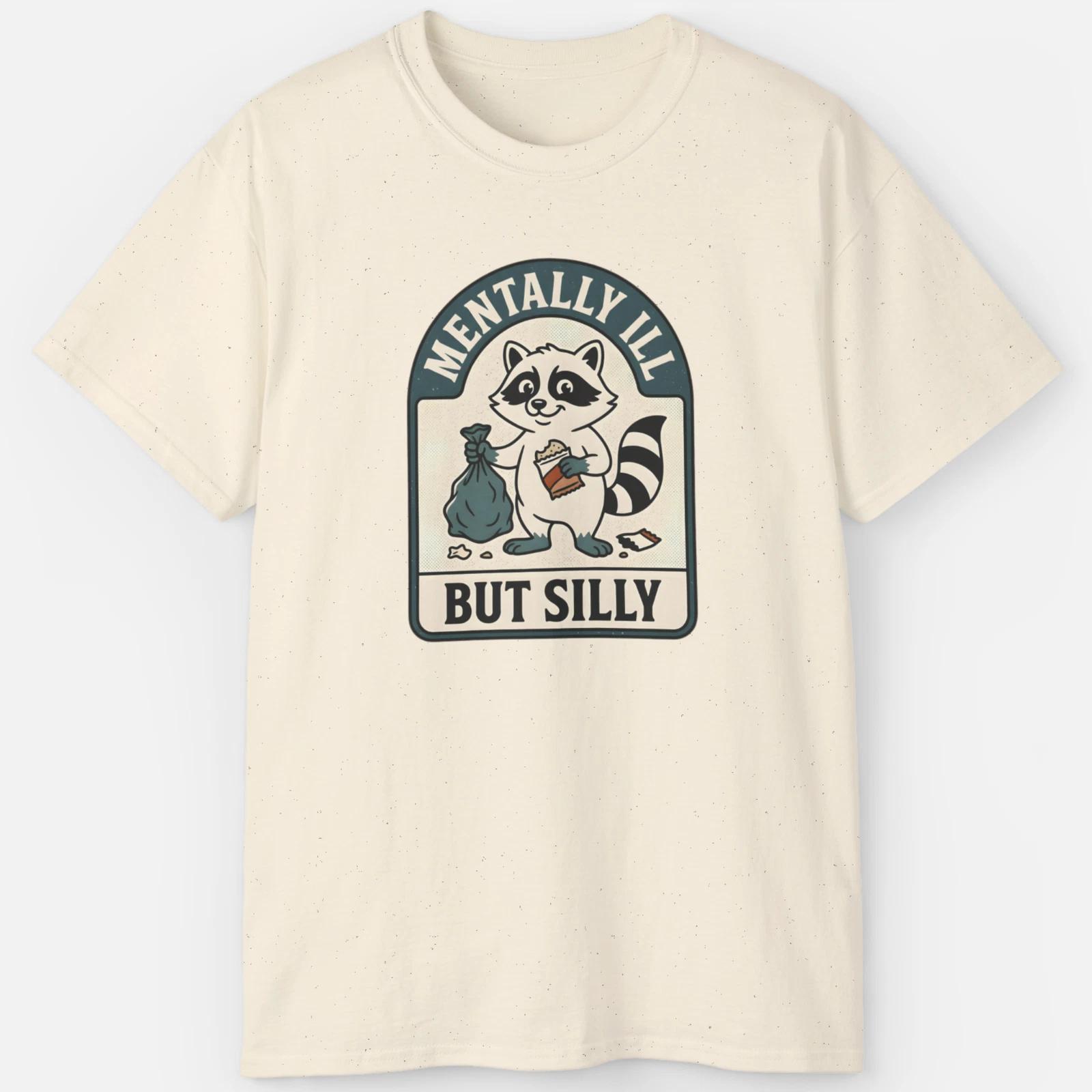 Mentally Ill But Silly Raccoon Shirt – Funny Trash Panda Meme Tee 2XL
