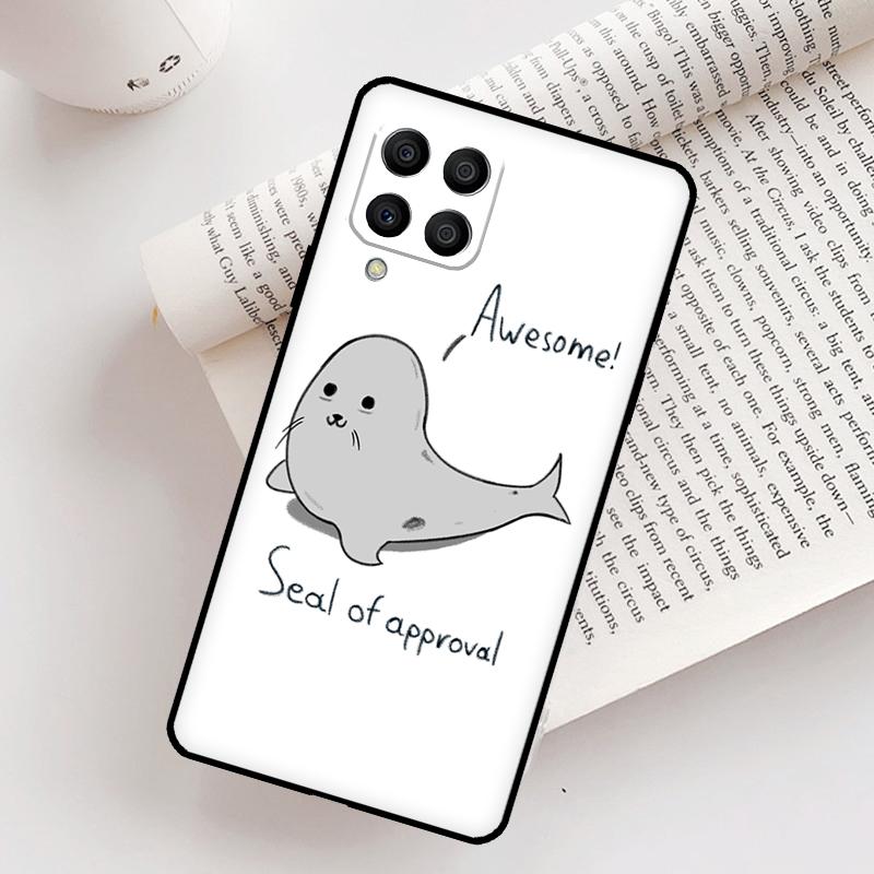 Funny Seal of Approval Case For Samsung Galaxy M31 M11 M14 M34 M54 M12 M32 M52 M15 M13 M06 M16 M36 M56 M53 M35 M55