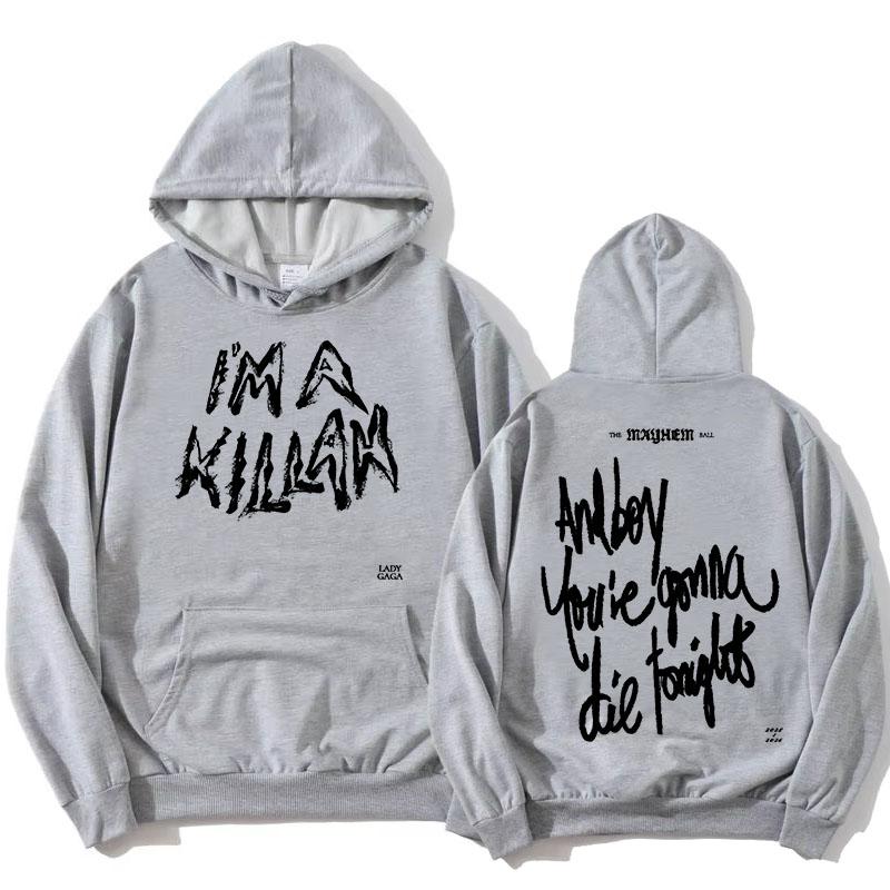 I'm A Killah Lady Gaga Hoodies Fashion Long Sleeve Sweatshirts Winter Autumn Fleece Women Pullovers Pocket Female Hoodie