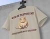 God Is Testing Me But I Have Not Studied Retro Tshirt, Vintage Rat Shirt, Possum Gag Shirt, Funny Unisex Relaxed Graphic Shirt, Crazy Shirts