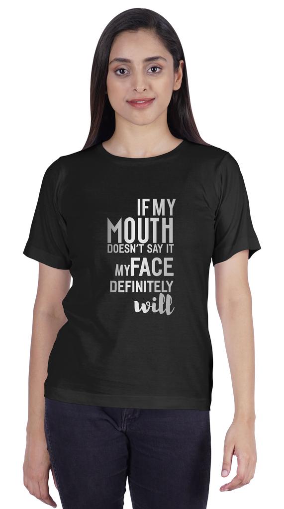 Inkmeso Women T Shirt If My Mouth Doesn't Say It My Face Definitely Will Letter Printed Sarcastic Crew Neck Top