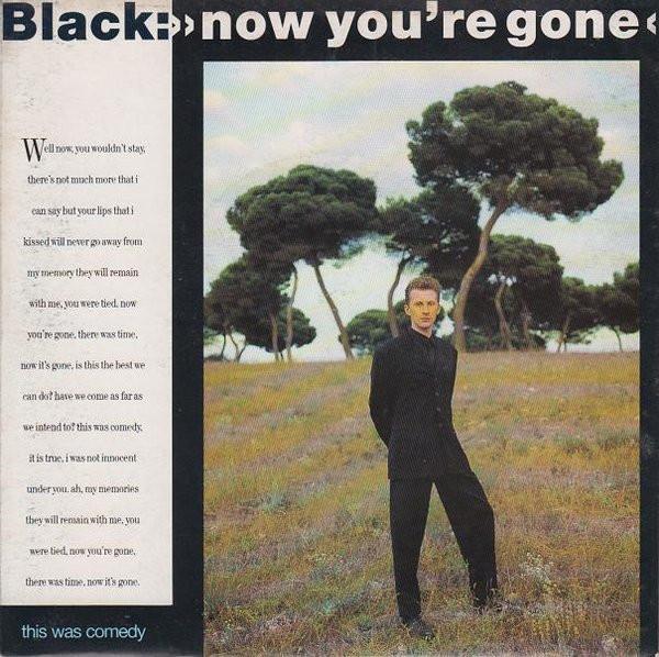 

7inch Record BLACK (2) - Now You re Gone AM491 A&M Records 1988 UK Dance & Electronica Used