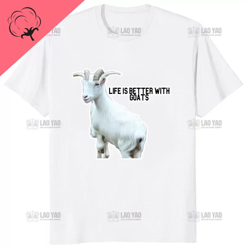 Life Is Better With Goats Unisex Graphic Tshirts Goat Lover TShirt Creative Hipster Gothic Male HipHop Cotton ShortSleev