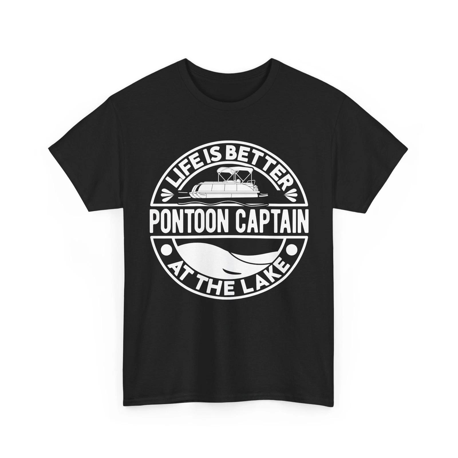 Life Is Better At The Lake T shirt, Pontoon Captain Lake Lovers Shirt 2XL