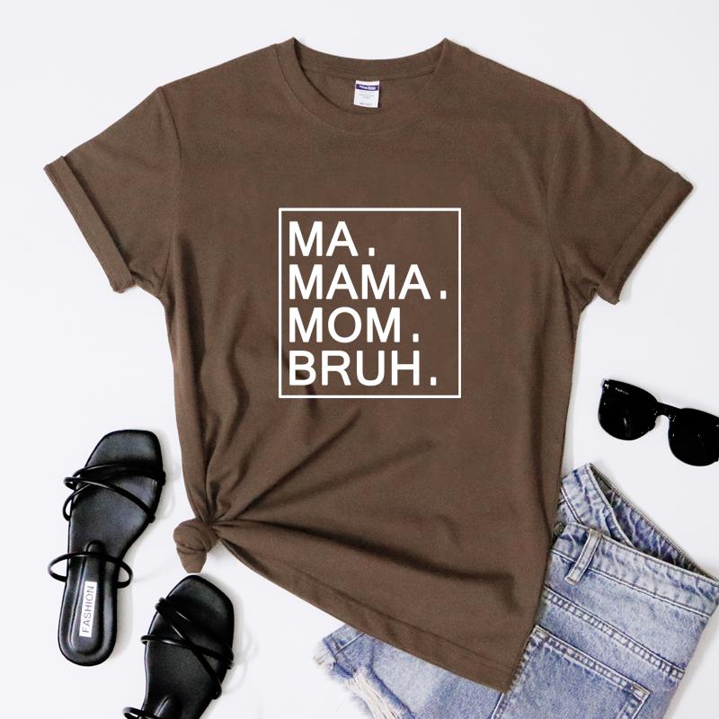Ma Mama Mom Bruh Tshirt Funny Mommy Gift Shirt Casual Mothers Day Tee Shirt Top