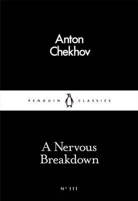 A Nervous Breakdown by Anton Chekhov Paperback Book 9780241251782