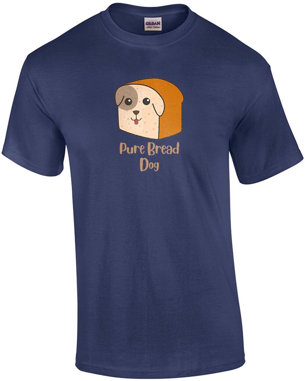 

Pure Bread Dog - Pun T-Shirt S