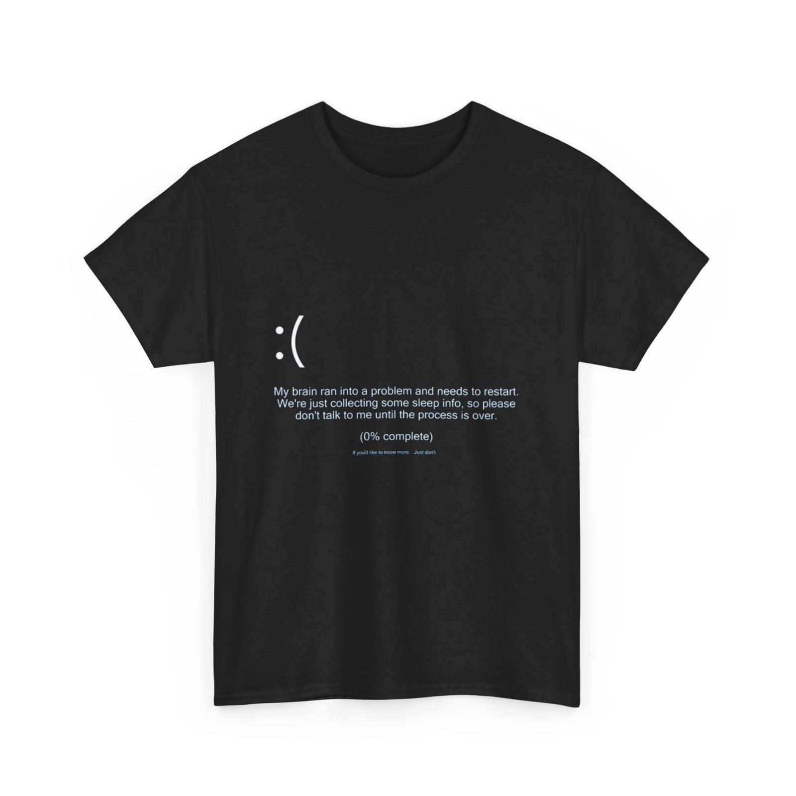 

0% Complete T Shirt | My Brain Ran Into A Problem a Needs | Brainfreeze Shirt L